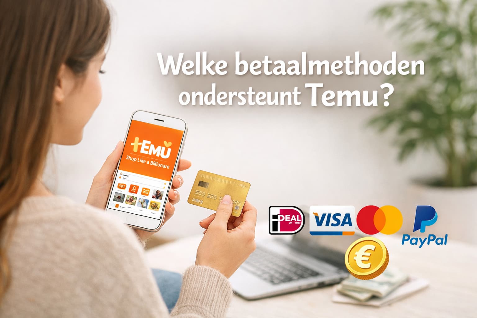 Welke betaalmethoden ondersteunt Temu en hoe betaal je veilig?